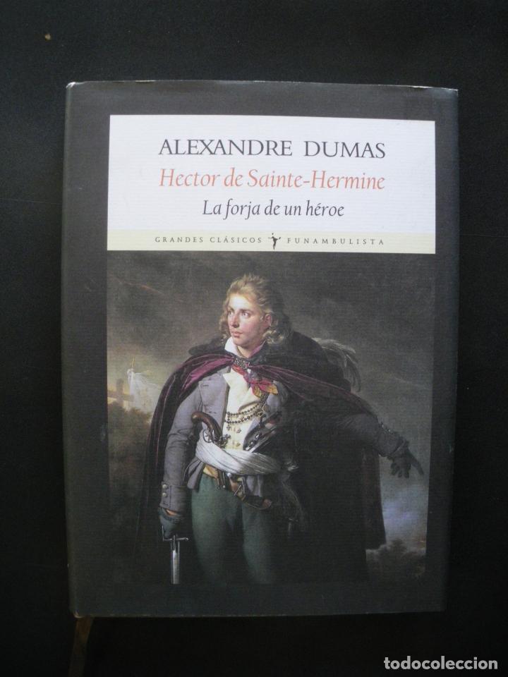 Libros: DUMAS, Alexandre - Hector de Sainte Hermine, la forja de un h&eacute;roe - Foto 1