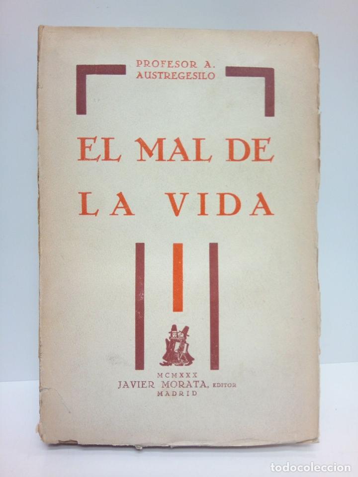 Libros: AUSTREGESILO, Prof. A. - El mal de la vida - Foto 1