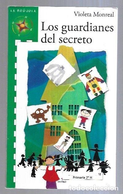 Libros: GUARDIANES DEL SECRETO - LOS - MONREAL, VIOLETA - Foto 6