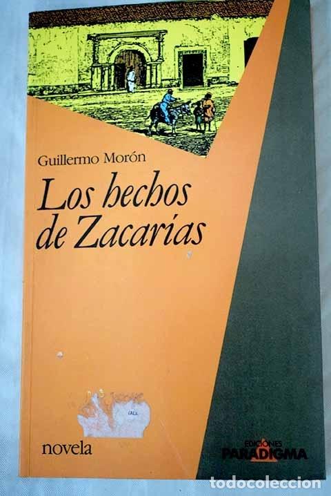 Libros: Los hechos de Zacar&iacute;as.- Mor&oacute;n, Guillermo - Foto 1
