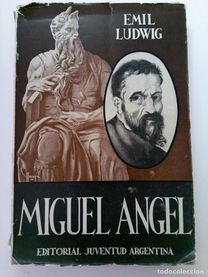 books: MIGUEL ANGEL - EMIL LUDWIG - EDITORIAL JUVENTUD ARGENTINA