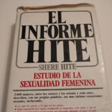 Libros: EL INFORME HITE. SHERE HITE. PRIMERA EDICIÓN 1977.. Lote 261993810