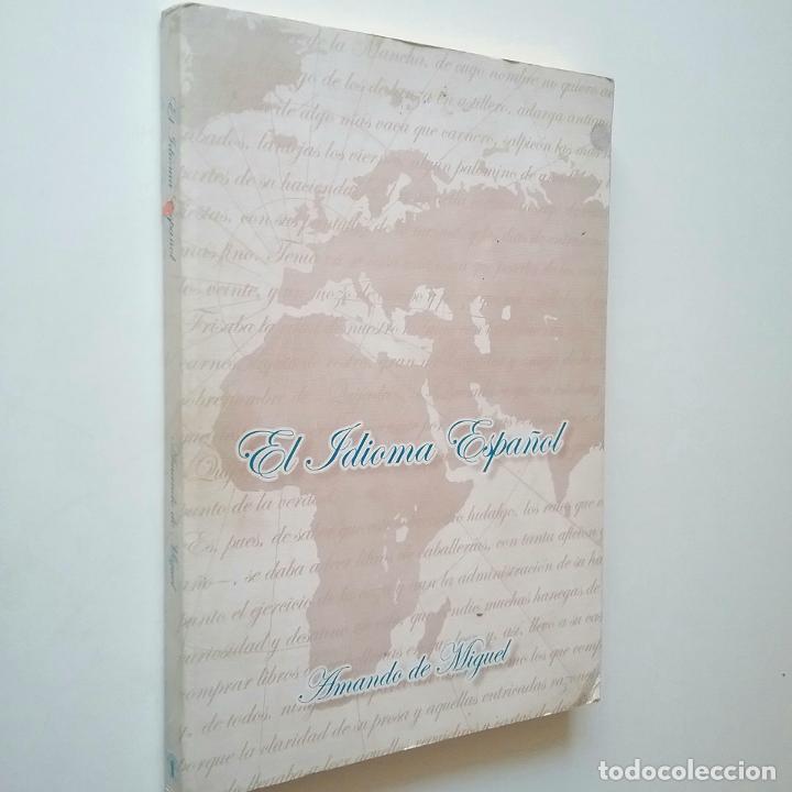 Libros: Amando de Miguel - El idioma espa&ntilde;ol - Foto 1
