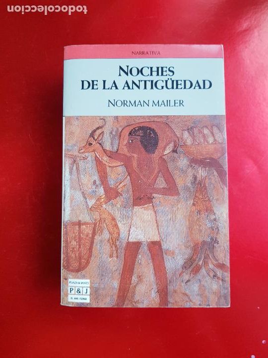 Livres: LIBRO-NOCHES DE LA ANTIG&Uuml;EDAD-NORMAN MAILER-PLAZA & JAN&Eacute;S-1989-COLECCIONISTAS-VER FOTOGRAF&Iacute;AS.