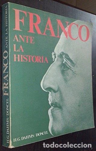 Libros: Franco ante la historia. - Hellmuth Gunther Dahms. TDK580 - Foto 1