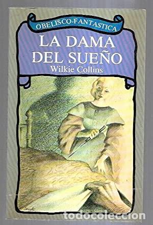 Libros: LA DAMA DEL SUE&Ntilde;O - Collins,Wilkie - Foto 1