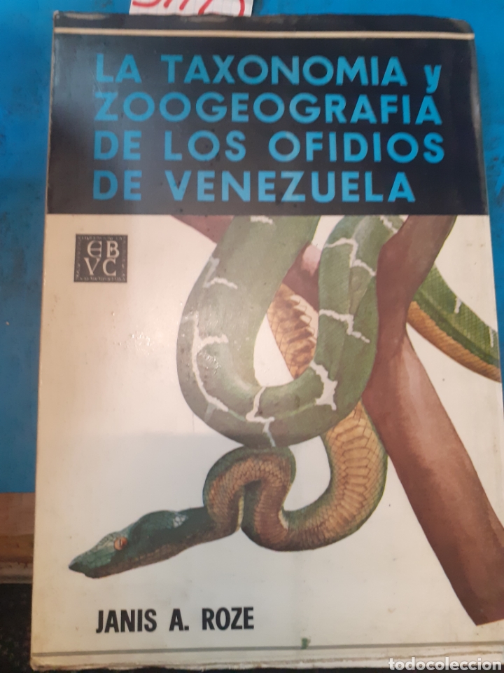 books: LA TAXONOMIA Y ZOOGEOGRAFIA DE LOS OFIDIOS DE VENEZUELA - ROZE, Janis A.