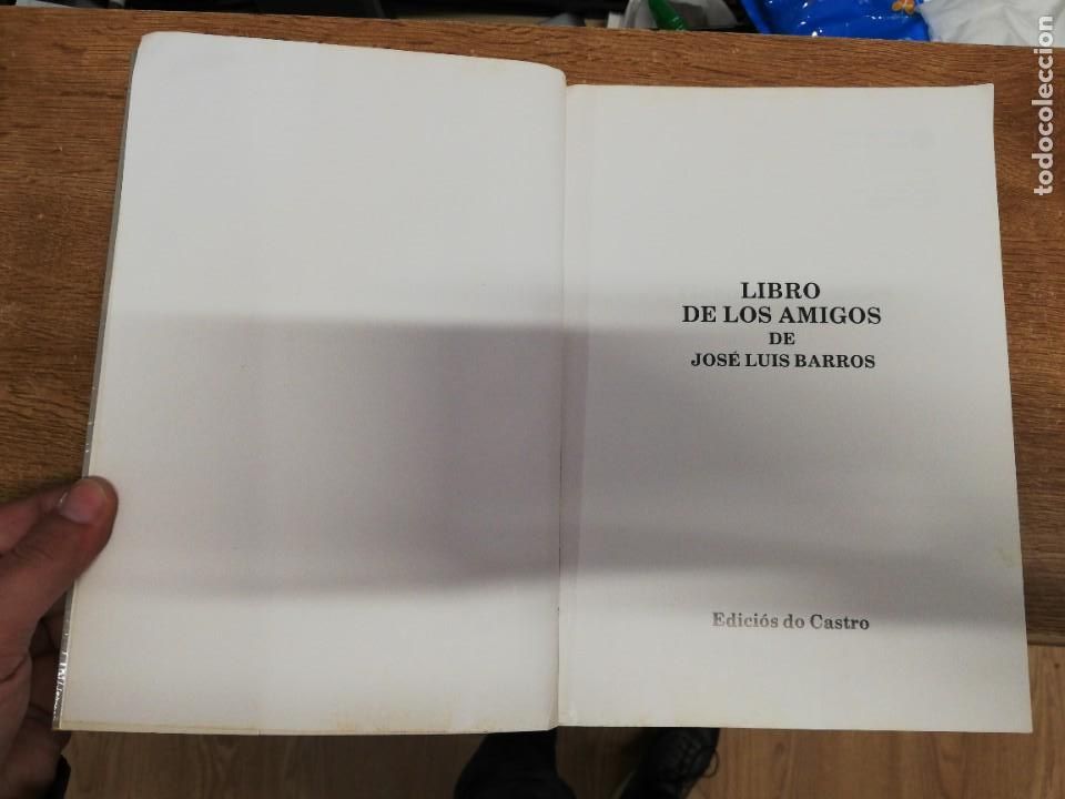 Libros: LIBRO DE LOS AMIGOS DE JOS&Eacute; LUIS BARROS. VV.AA. EDICI&Oacute;S DO CASTRO. 1990 - Foto 2