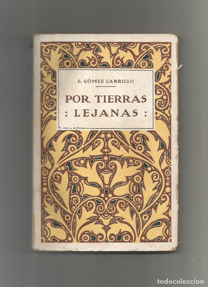 Libros: Por tierras lejanas. - G&Oacute;MEZ CARRILLO, E.: - Foto 1
