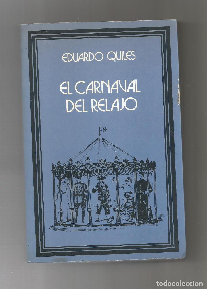 Libros: El carnaval del relajo. - QUILES, Eduardo: - Foto 1