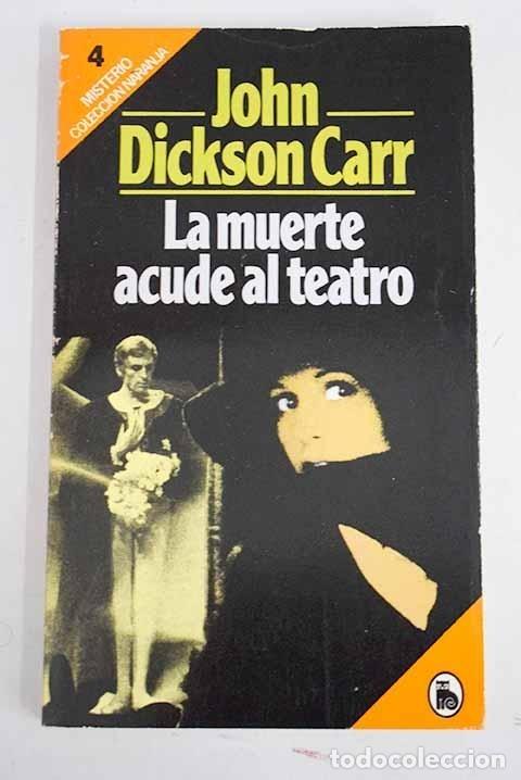 Libros: LA MUERTE ACUDE AL TEATRO. - John Dickson Carr. TDK457 - Foto 1