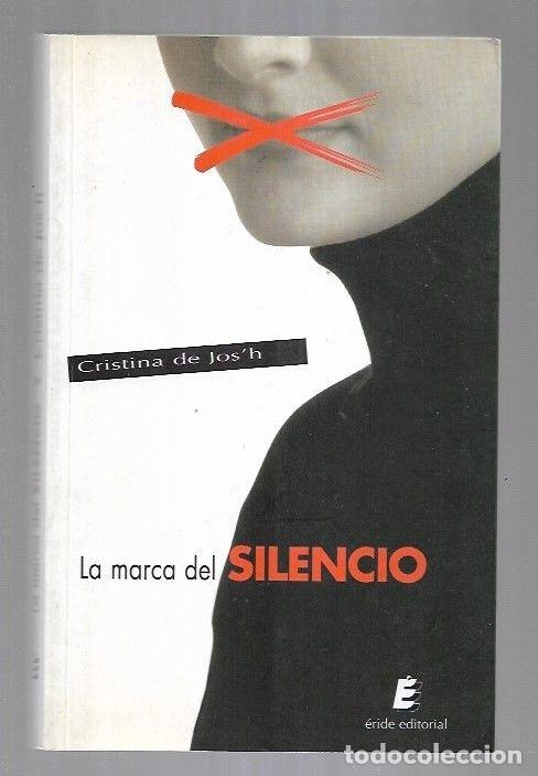 Libros: MARCA DEL SILENCIO - LA - JOSH, CRISTINA DE - Foto 3