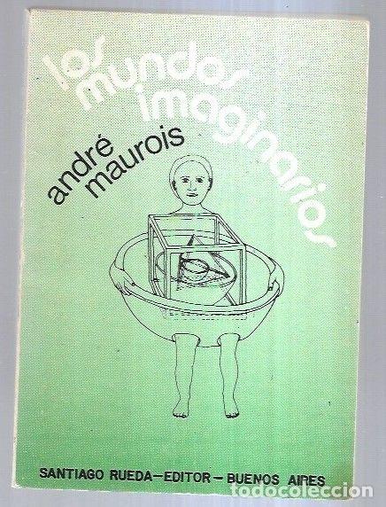 Libros: MUNDOS IMAGINARIOS - LOS - MAUROIS, ANDRE - Foto 6