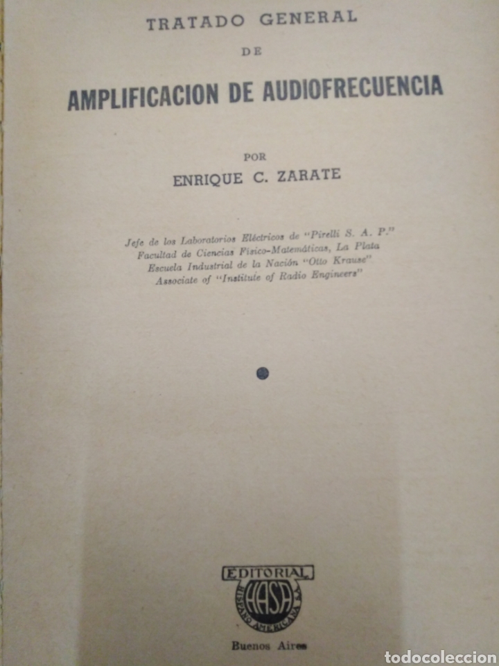 Libros: TRATADO GENERAL DE AMPLIFICACION DE AUDIOFRECUENCIA - ZARATE, E. C. - Foto 3