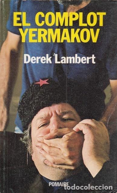 Libros: EL COMPLOT YERMAKOV. - DEREK LAMBERT. TDK412 - Foto 1