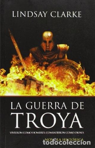 Libros: LA GUERRA DE TROYA - CLARKE, LINDSAY - Foto 1