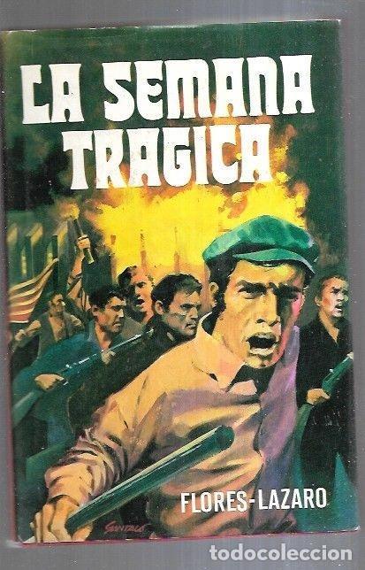 Libros: SEMANA TRAGICA - LA - FLORES-LAZARO - Foto 1