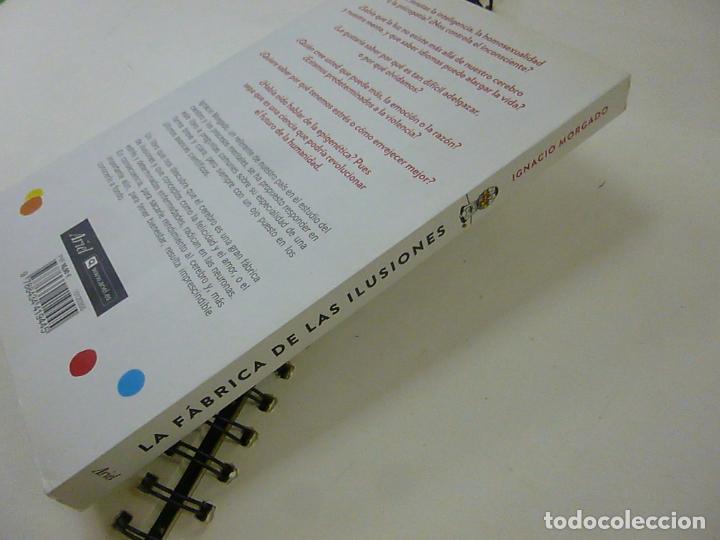 Libros: LA F&Aacute;BRICA DE LAS ILUSIONES - Ignacio Morgado -N 10 - Foto 2