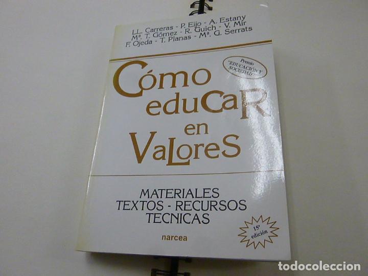 Libros: COMO EDUCAR EN VALORES - MATERIALES-TEXTOS-RECURSOS-TECNICAS - N 10 - Foto 1