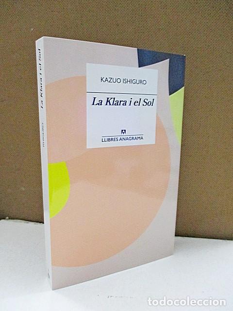 Libros: ISHIGURO, KAZUO. - LA KLARA I EL SOL. - Foto 1