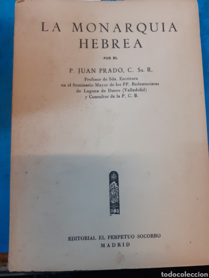 Libri di seconda mano: LA MONARQUIA HEBREA - PRADO, P. Juan, C. Ss. R.