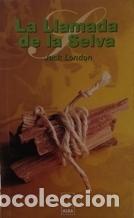 Libros: La llamada de la selva. - Jack London. TDK618 - Foto 1