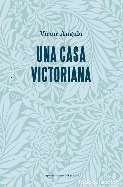 Libros: ANGULO, V&iacute;ctor. - Una casa victoriana. - Foto 2