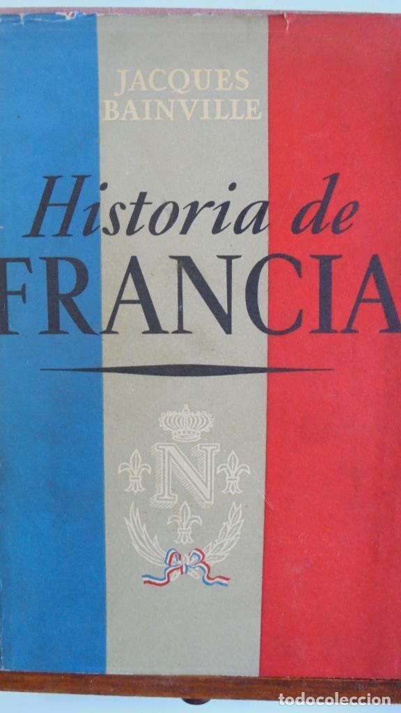 Libros: HISTORIA DE FRANCIA - JACQUES BAINVILLE - Foto 1