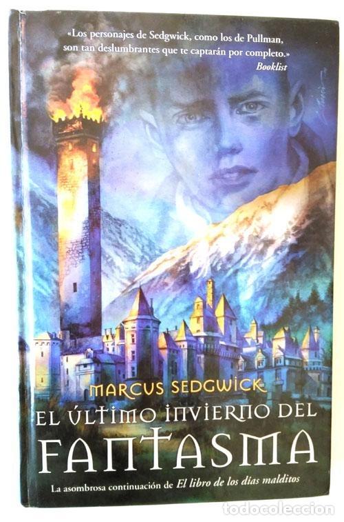Libros: El &uacute;ltimo invierno del fantasma - Sedgwick, Marcus - Foto 1