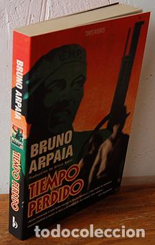 Libros: TIEMPO PERDIDO - BRUNO ARPAIA - Foto 1