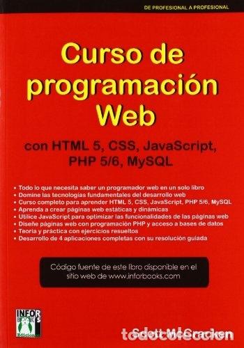 Libros: CURSO DE PROGRAMACION WEB: CON HTL5, CSS, JAVASCRIPT, PHP 5/6 Y MYSQL. - SCOTT MCCRACKEN. TDK389 - Foto 1