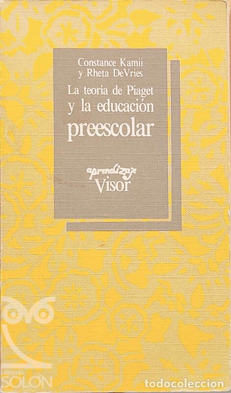 Libros: La teor&iacute;a de Piaget y la educaci&oacute;n preescolar - Constance Kamii / Rheta DeVries - Foto 1