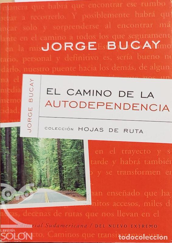 Libros: El camino de la autodependencia - Jorge Bucay - Foto 1