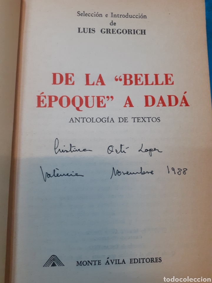 Libros: DE LA BELLE EPOQUE A DADA. Antolog&iacute;a de textos - V. V. A. A. (Selecc. E introducc. Luis Gregorich) - Foto 3