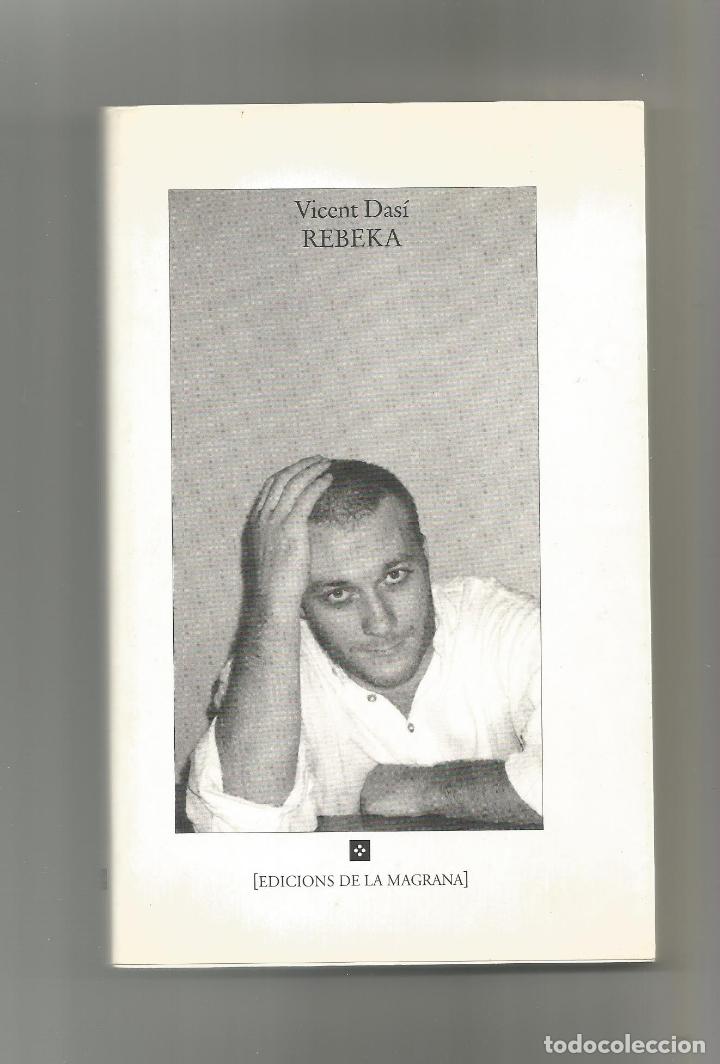 Libros: Rebeka. - DAS&Iacute;, Vicent: - Foto 1