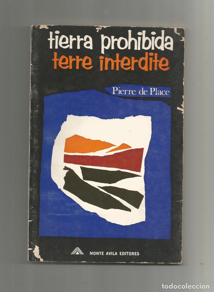 Libros: Tierra prohibida. Terre interdite. - PLACE, Pierre de: - Foto 1