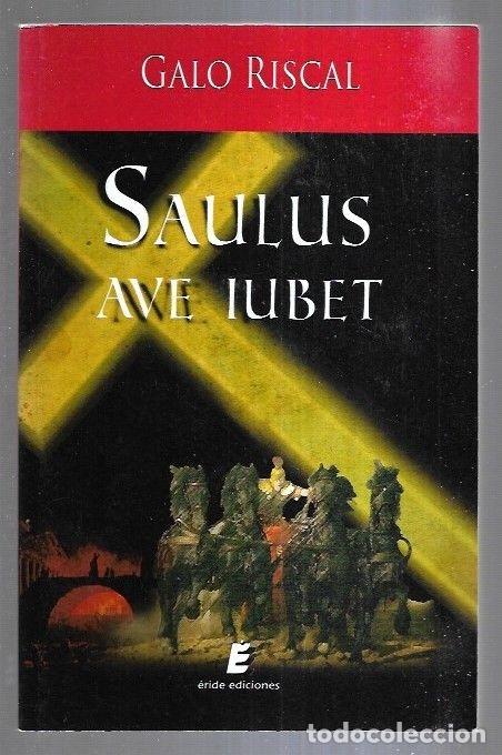 Libros: SAULUS AVE IUBET - RISCAL, GALO - Foto 5