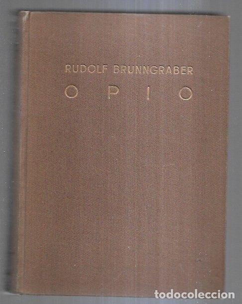 Libros: OPIO - BRUNNGRABER, RUDOLF - Foto 4