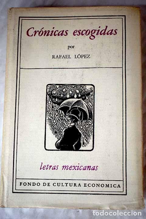 Libros: Cr&oacute;nicas escogidas.- L&oacute;pez, Rafael - Foto 1