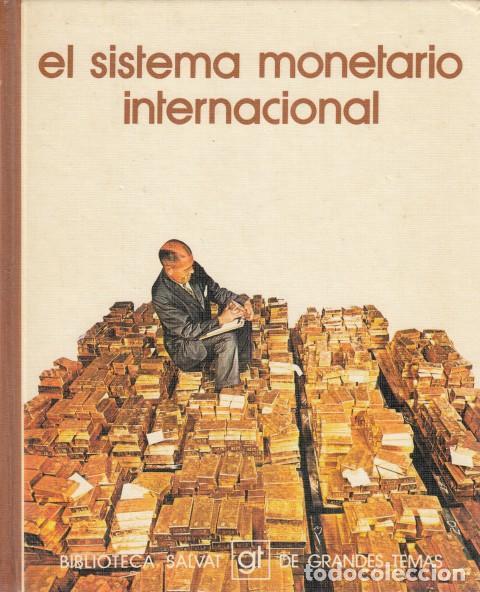 Libros: El sistema monetario internacional - Esteve, Manuel (Textos) - Foto 1