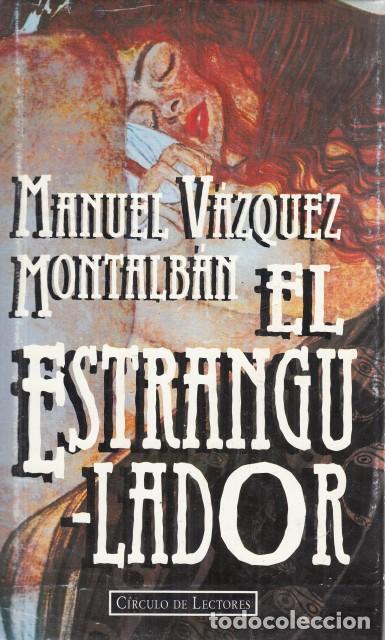 Libros: El estrangulador - V&aacute;zquez Montalb&aacute;n, Manuel - Foto 1