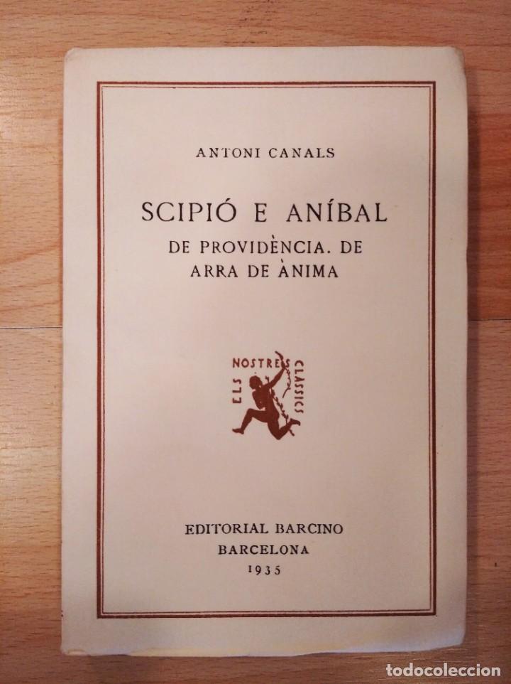 Libros: Scipi&oacute; e An&iacute;bal. Antoni Canals. Els nostres cl&agrave;ssics. - Foto 1