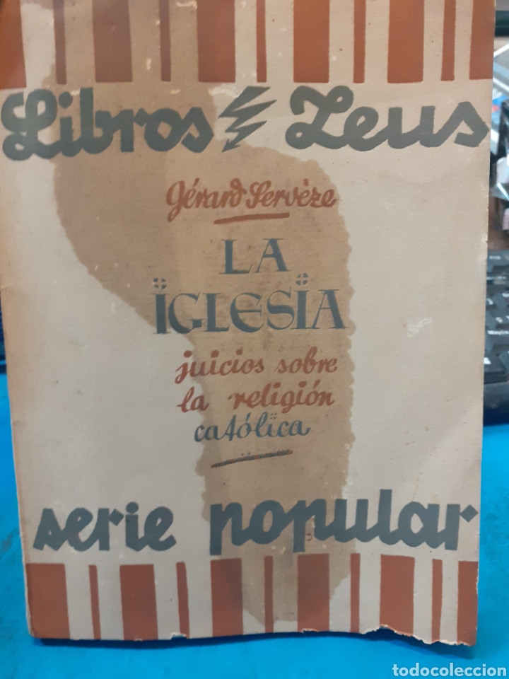 Livres: LA IGLESIA JUICIOS SOBRE LA RELIGION CATOLICA - SERVEZE, G&eacute;rard