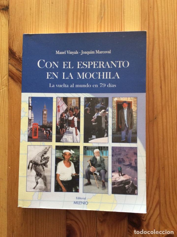Libri di seconda mano: Con el esperanto en la mochila La vuelta al mundo en 79 dias Manel Vinyals Joaquim Marcoval Milenio