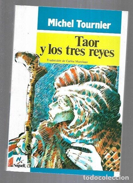 Libros: TAOR Y LOS TRES REYES - TOURNIER, MICHEL - Foto 2