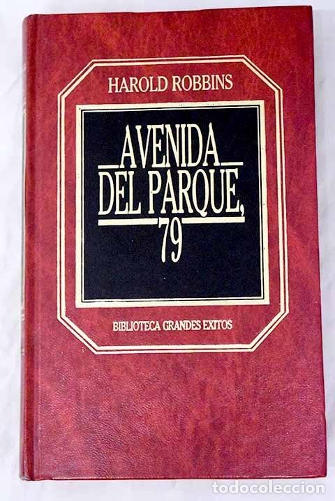 Libros: Avenida del Parque, 79.- Robbins, Harold - Foto 1