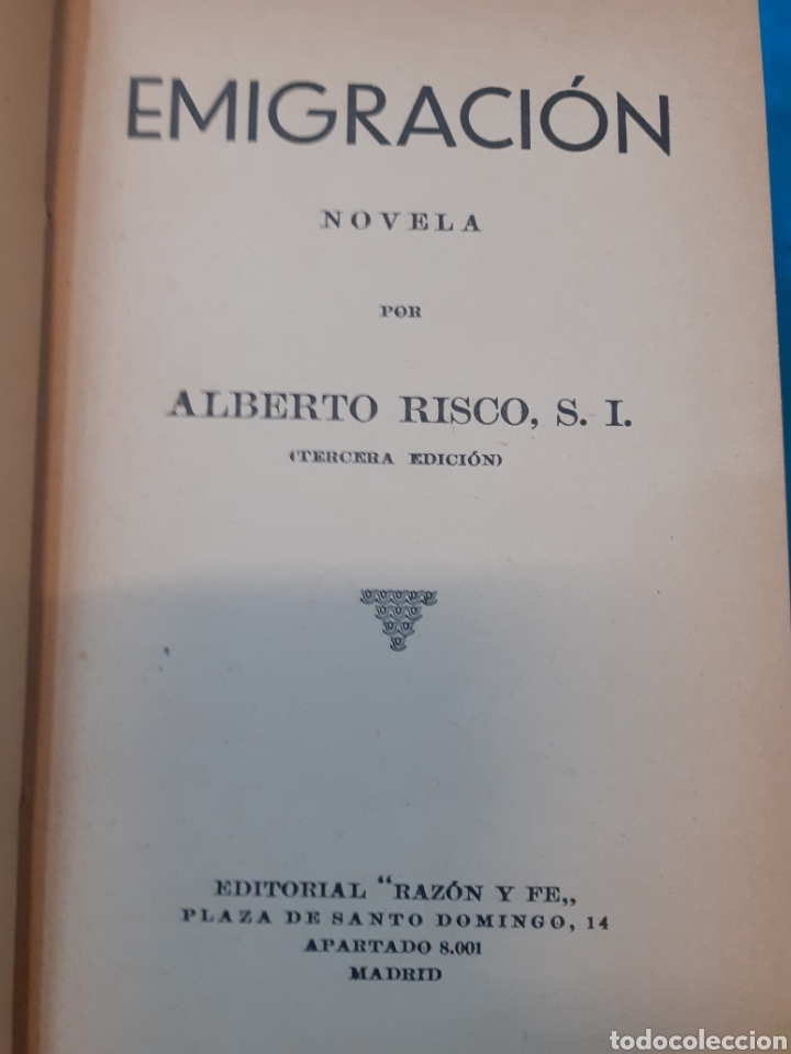 Libros: EMIGRACION. JUAN DE LA TIERRA. Las 2 novelas en 1 tomo - RISCO,Antonio - Foto 1