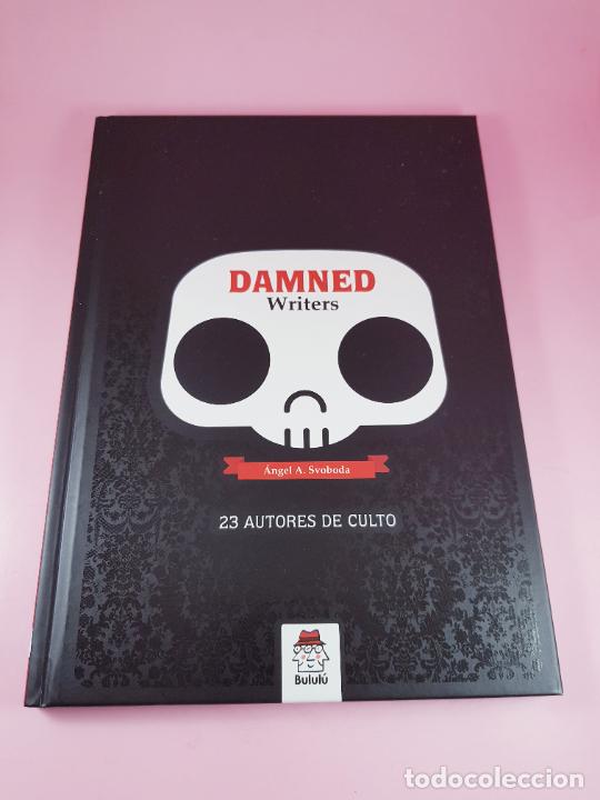 Libros: LIBRO-DAMNED WRITERS-23 AUTORES DE CULTO-ANGEL A. SVOBODA-IMPOLUTO-COLECCIONISTAS.
