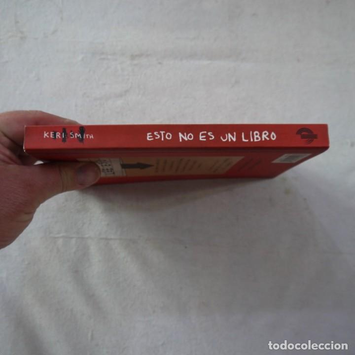 Libros: ESTO NO ES UN LIBRO - KERI SMITH - 2014 - 3.&ordf; REIMP. - Foto 12