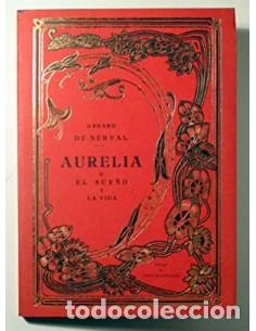 Libros: AURELIA o el sue&ntilde;o y la vida - De Nerval,Gerard - Foto 1
